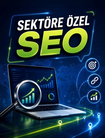 SEKTÖRE ÖZEL SEO